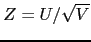 $Z=U/\sqrt{V}$